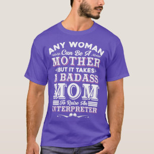 Dolmetschangebot für jede Frau kann Muttersprache T-Shirt