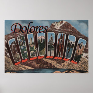 Dolores, Colorado - Große Buchstabenszenen Poster