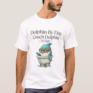 Dolphin-by-Day-Couchdolphin T-Shirt