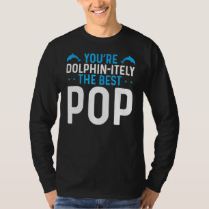 Dolphin Vater Der beste Pop Vatertag Tierreich T-Shirt