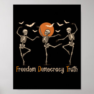 Dom Democracy Truth Skeleton tanzen Halloween Poster