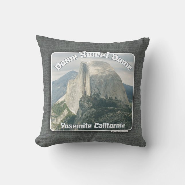 Dome Sweet Half Dome Yosemite Slogan Kissen (Vorderseite)