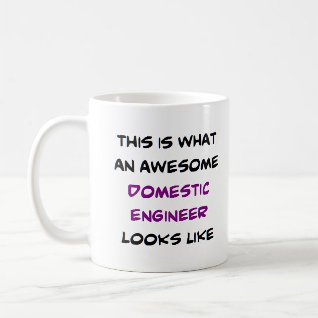 domestic engineer, awesome kaffeetasse (Links)