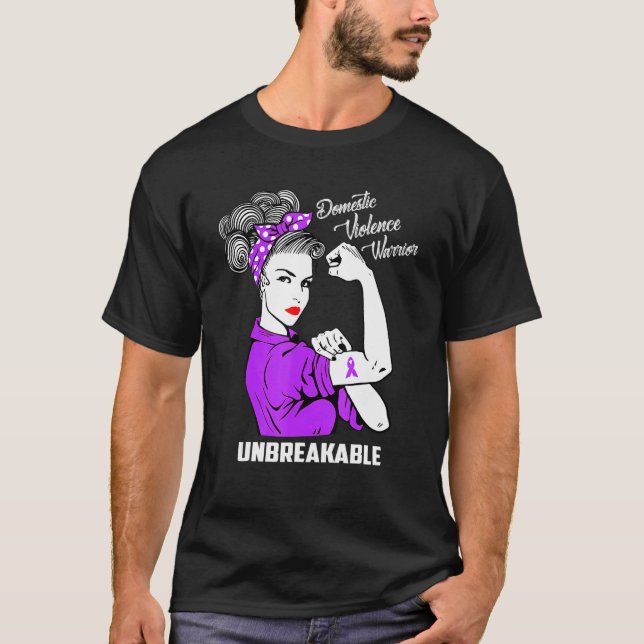 Domestic Violence Warrior Unbreakable  Awareness T-Shirt (Vorderseite)