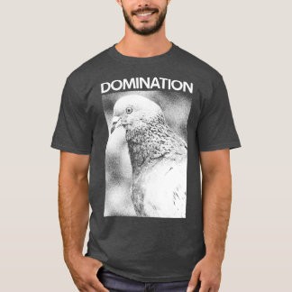 DOMINATION-Taube 2 T-Shirt