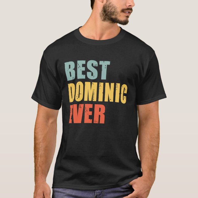 Dominic Best Ever  Dominic T-Shirt (Vorderseite)