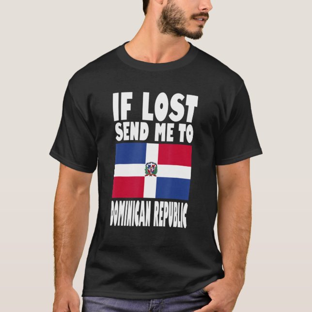 Dominican Republic Flag Design  If lost send me to T-Shirt (Vorderseite)