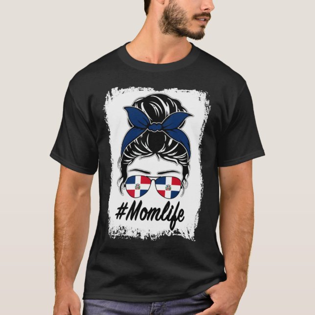 Dominican Republic Flag Dominican Mom Messy Bun Mo T-Shirt (Vorderseite)