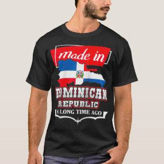 Dominican Republic Long Ago  Country Flag  DR Nati T-Shirt