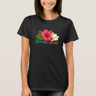 Dominican Vacation Tropical Hibiskus Blume T-Shirt