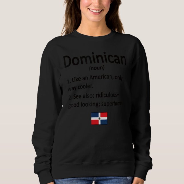 Dominikanische Definition Dominikanische Republik  Sweatshirt (Vorderseite)