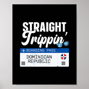 Dominikanische Republik Straight Trippin' Reisezie Poster