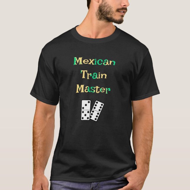 Dominoes Shirt Funny Mexican Train Master Graphic (Vorderseite)