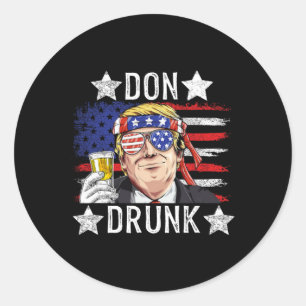 Don Betrunken Patriotic Vintag 4. Juli Flag Funny Runder Aufkleber