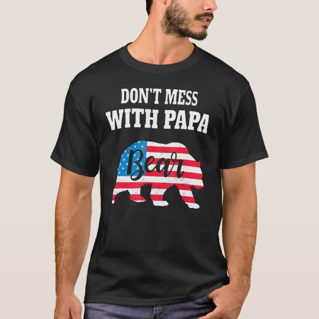 Don Mess With Papa Bear Father s Day Family Matchi T-Shirt (Vorderseite)