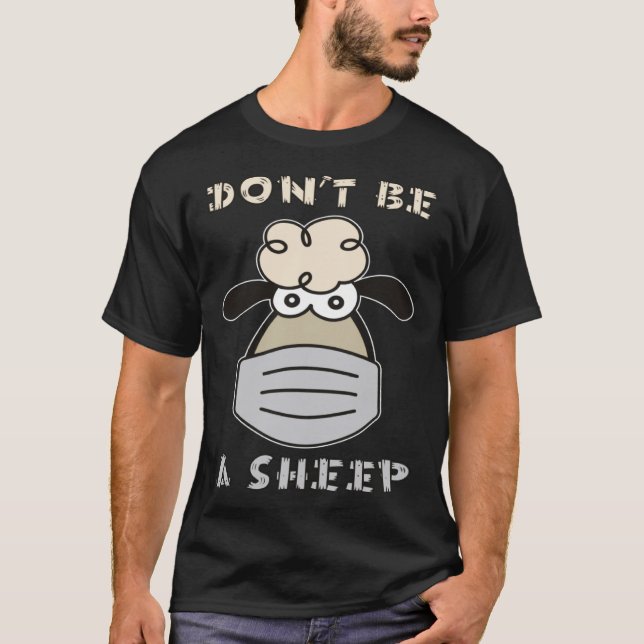 Don t Be A Sheep T-Shirt (Vorderseite)