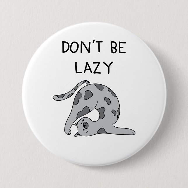 Don’t Be Lazy Yoga Cat Button (Vorderseite)