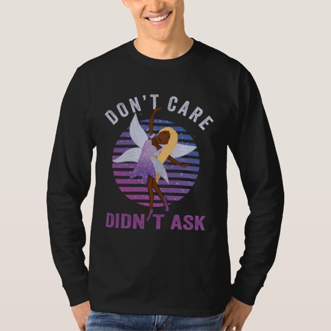 Don t Care Didn t Ask  Fairy  for adult Women & Gi T-Shirt (Vorderseite)