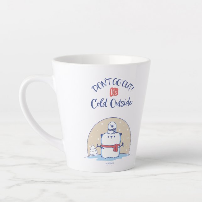 Don´t go out! It´s Cool Outside |  Milchtasse (Links)