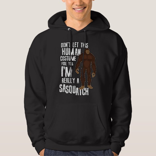 Don t Let This Fool You  Sasquatch Halloween Costu Hoodie (Vorderseite)