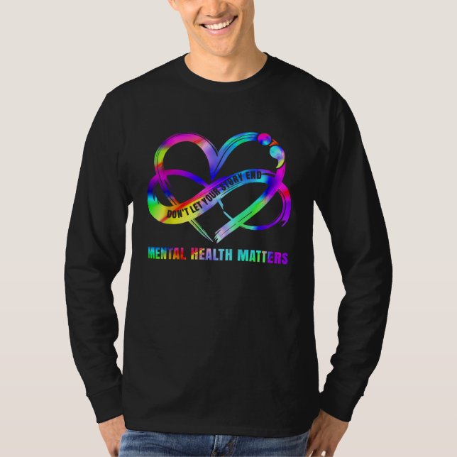 Don t Let Your Story End Mental Health Matters Awa T-Shirt (Vorderseite)