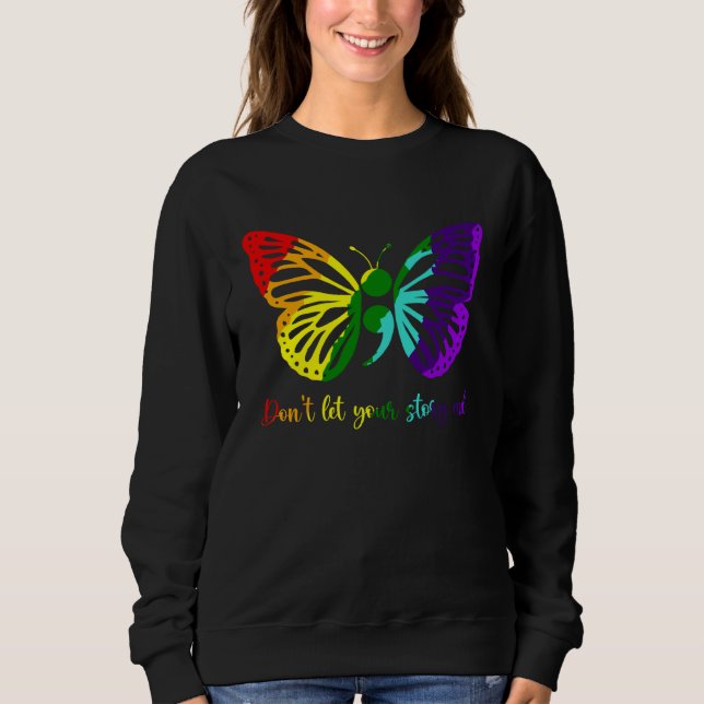 Don t Let Your Story End Semicolon Butterfly Menta Sweatshirt (Vorderseite)