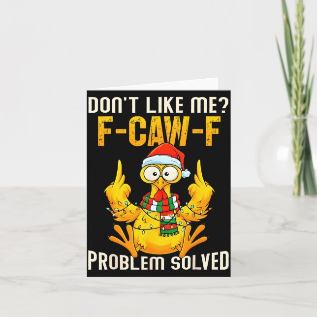 Don’t Like Me F-caw-f Problem Solved Sarcastic Chi Karte (Vorderseite)