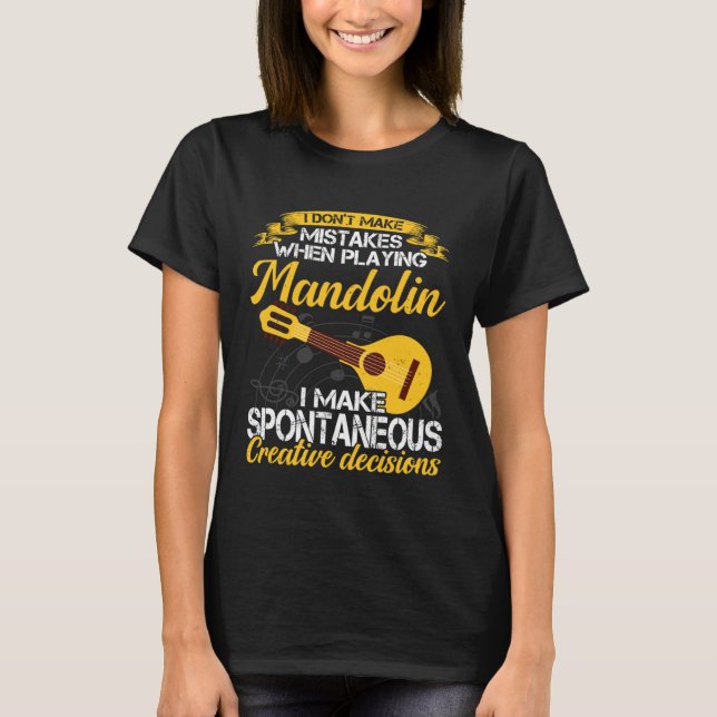 Don t Make Mistakes Playing Mandolin Musician Play T-Shirt (Vorderseite)
