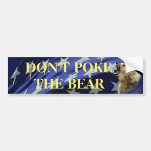 Don’t Poke The Bear Autoaufkleber