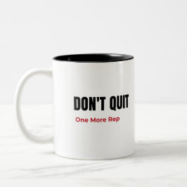 Don’t Quit One More Rep Motivational Gym     Mug Zweifarbige Tasse