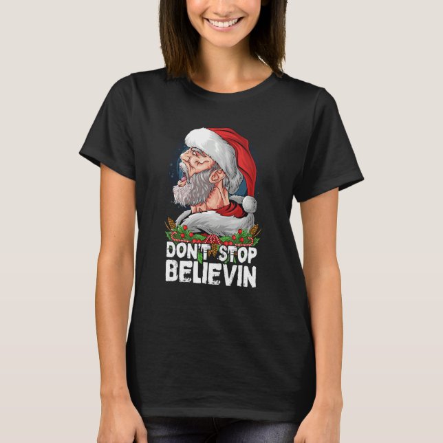 Don t Stop Believing Santa Claus Sunglasses T-Shirt (Vorderseite)