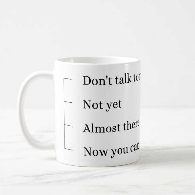 Don´t talk to me, coffee cup. kaffeetasse (Links)
