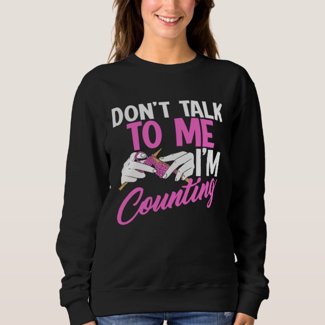 Don t talk to me I m counting u2013 Stitch and kni Sweatshirt (Vorderseite)