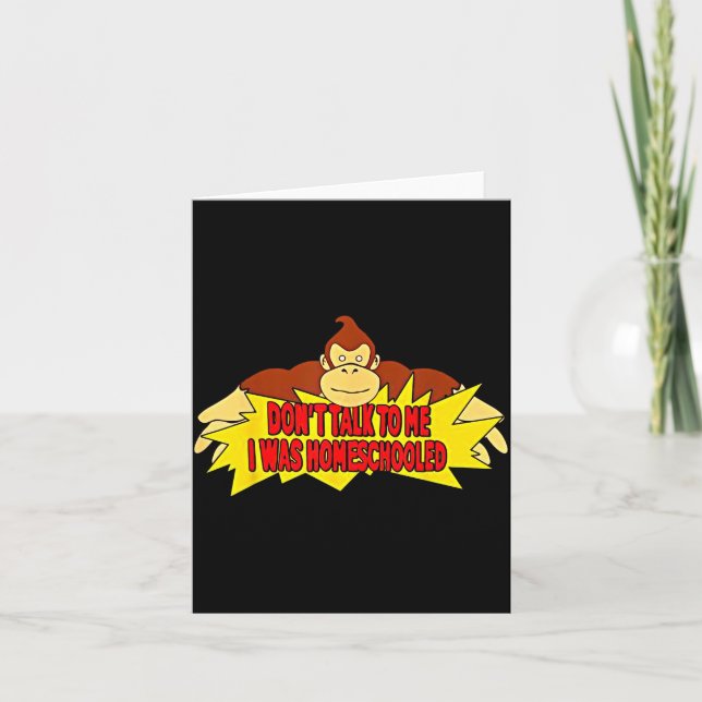 Don’t Talk To Me I Was Homeschooled  Karte (Vorderseite)