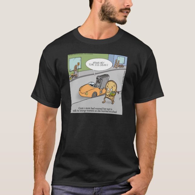 Don’t Talk To Strangers Funny T-Shirt (Vorderseite)