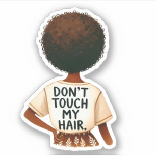 "Don´t touch my hair"- Frau mit Afro- Illustration Aufkleber