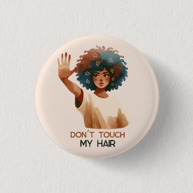"Don´t touch my hair"- Frau mit Afro- Illustration Button (Vorderseite)