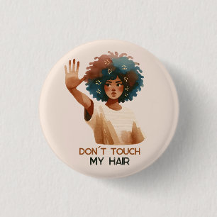 "Don´t touch my hair"- Frau mit Afro- Illustration Button