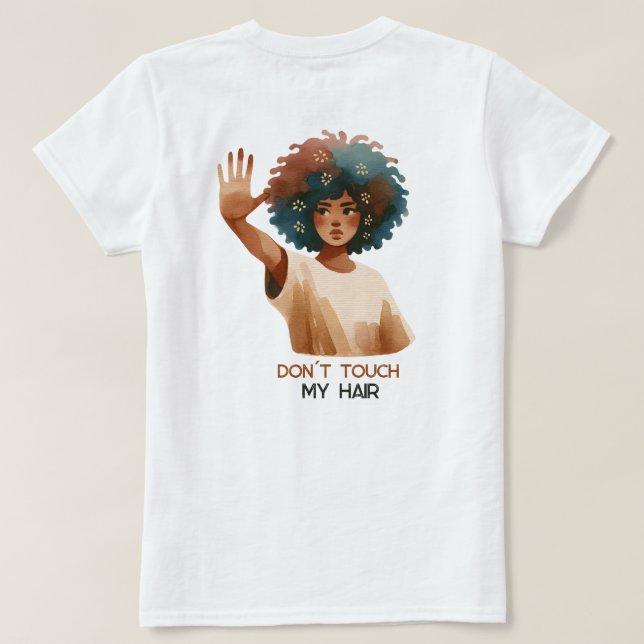 Don´t touch my hair- Frau mit Afro- Illustration T-Shirt (Design Rückseite)