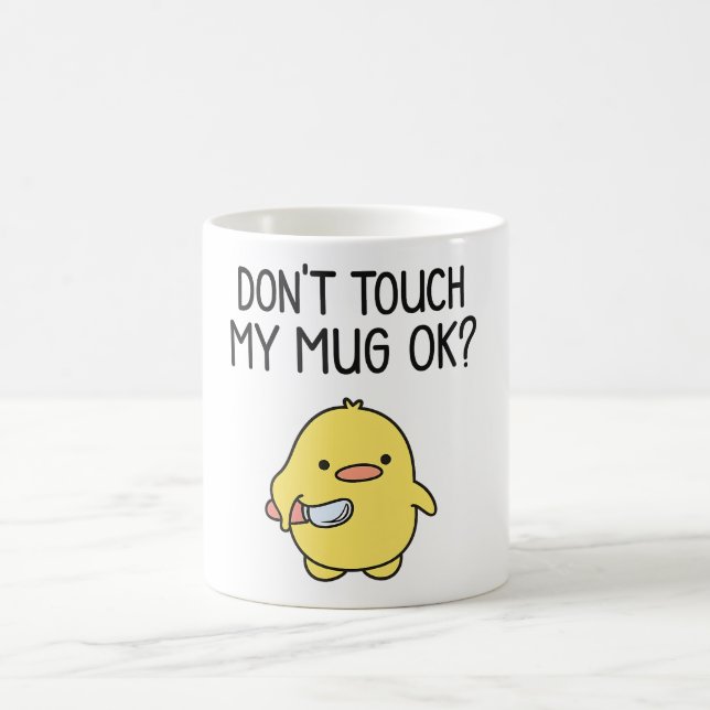 Don’t Touch My Mug – Cute Funny Coffee Mug Kaffeetasse (Mittel)