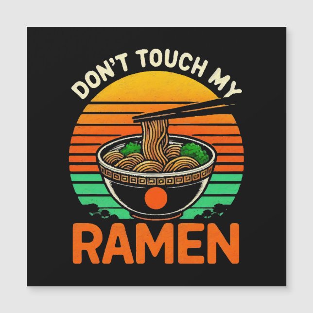 Don t Touch Ramen Lover Magnetkarte (Vorderseite)