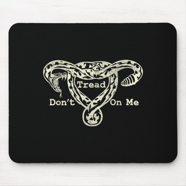 Don’t Tread On Me Uterus Snake Pro Roe Feminist  Mousepad (Vorne)