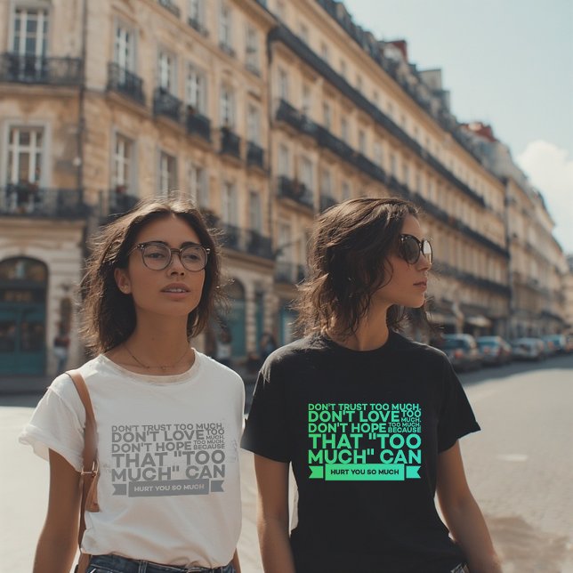Don’t Trust Too Much Quote T-Shirt – Inspirational Tri-Blend Shirt (Von Creator hochgeladen)