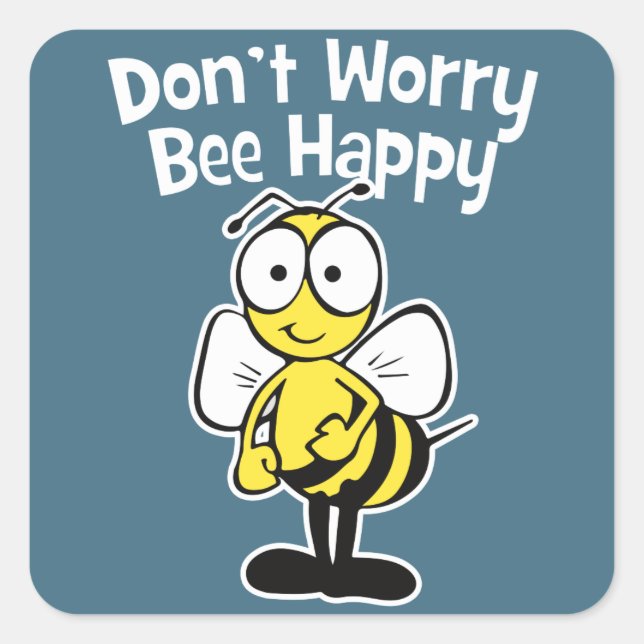 Don’t Worry Be Happy Bee Bumble Bee Blue Quadratischer Aufkleber (Vorderseite)