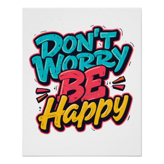 Don’t Worry Be Happy Graffiti Poster (Vorderseite)