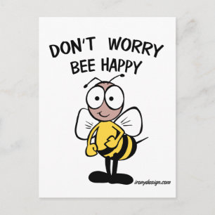 Don’t Worry Bee Happy Postkarte