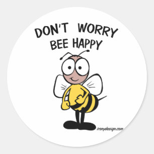 Don’t Worry Bee Happy Runder Aufkleber