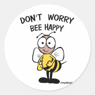 Don’t Worry Bee Happy Runder Aufkleber
