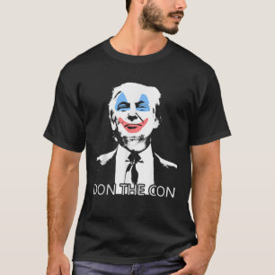 Don the Con T Shirt Evil Trump Clown Tee Shirt