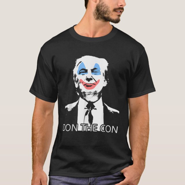 Don the Con T Shirt Evil Trump Clown Tee Shirt (Vorderseite)